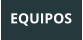 EQUIPOS