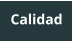 Calidad